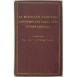 Le minoranze nazionali contemplate dagli atti internazionali. Vol. I - Paesi baltici e dell'Europa Centrale. Vol. II - Paesi danubiani balcanici e Turchia - copertina