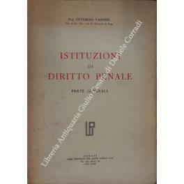 Istituzioni di diritto penale. Parte generale (unico pubblicato) - Ottorino Vannini - copertina
