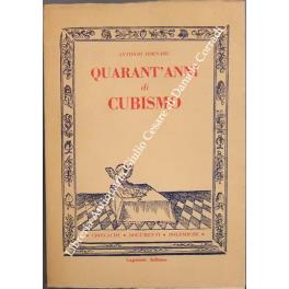 Quarant'anni di cubismo. Cronache, documenti, polemiche - Antonio Fornara - copertina