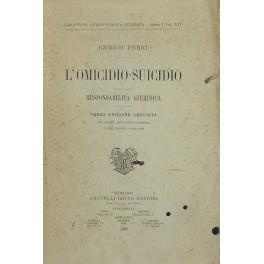 L' omicidio-suicidio. Responsabilità giuridica - Enrico Ferri - copertina