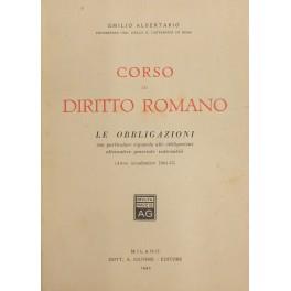 Corso di diritto romano. Le obbligazioni con particolare riguardo alle obbligazioni alternative generiche indivisibili. (Anno accademico 1944-45) - copertina