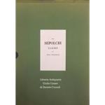 Dei sepolcri. Carme di Ugo Foscolo. Ristampa anastatica della prima edizione per Nicolò Bettoni editore a Brescia nel MDCCCVII con introduzione di Franco Gavazzeni