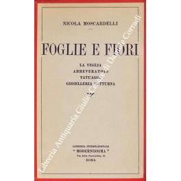 Foglie e fiori. La veglia, abbeveratoio, tatuaggi, gioielleria notturna - copertina