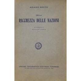Ricerche sopra la natura e le cause della ricchezza delle nazioni. Con prefazione di Achille Loria - Adam Smith - copertina