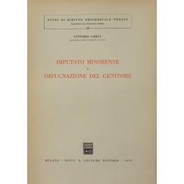 Imputato minorenne e impugnazione del genitore - Vittorio Grevi - copertina
