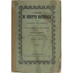 Corso di diritto naturale o della filosofia del diritto secondo lo stato attuale di questa scienza in Germania. Nuova traduzione eseguita sulla quarta edizione da Vincenzo De Castro