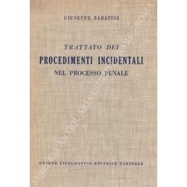 Trattato dei procedimenti incidentali nel processo penale - Giuseppe Sabatini - copertina