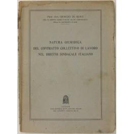 Natura giuridica del contratto collettivo di lavoro nel diritto sindacale italiano - Giorgio De Sio - copertina