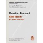 Fatti illeciti. Art. 2043, 2056-2059. Titolo IX, Dei fatti illeciti, Supplemento