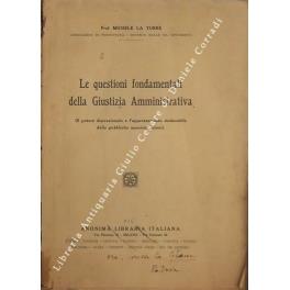 Le questioni fondamentali della Giustizia Amministrativa (Il potere discrezionale e l'apprezzamento sindacale delle pubbliche amministrazioni) - Michele Torre - copertina