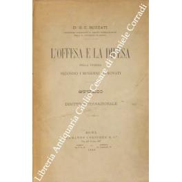 L' offesa e la difesa nella guerra secondo i moderni ritrovati. Studio di diritto internazionale - copertina