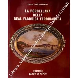 La porcellana della Real Fabbrica Ferdinandea (1771-1806) - Angela Carola Perrotti - copertina