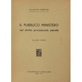Il Pubblico Ministero nel diritto processuale penale - Giuseppe Sabatini - copertina