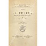 Etudes sur le furtum dans le tres ancien droit romain. Vol. I - Les sources