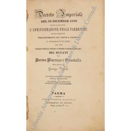 Decreto Imperiale del 30 dicembre 1809 risguardante l'amministrazione delle fabbriche. Nuovamente volgarizzato col testo a fronte... dei Ducati di Parma Piacenza e Guastalla per cura di Giuseppe Viglioli - copertina
