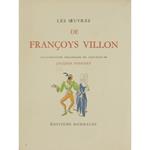 Les oeuvres de Francoys Villon. Illustrations originales en couleurs de Jacques Touchet