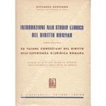 Introduzione allo studio storico del diritto romano e parte speciale su talune concezioni del diritto nell'esperienza giuridica romana. Corso di diritto romano tenuto nell'Università degli Studi di Genova