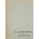 Lo strano caso del dottor Jekyl e del signor Hyde. Seguito da due racconti inediti: Janet la storta. Markheim