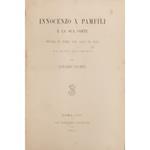 Innocenzo X Pamfili e la sua corte. Storia di Roma dal 1644 al 1655 da nuovi documenti.