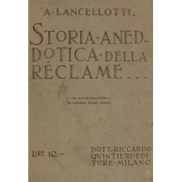 Storia aneddotica della reclame. 100 illustrazioni - Arturo Lancelotti - copertina