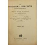 La giurisprudenza amministrativa esposta sistematicamente. A cura della Rivista di diritto pubblico e delle pubblica amministrazione in Italia. Anno I - 1911