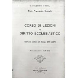 Corso di lezioni di diritto ecclesiastico. Compilazione, autorizzata, della studentessa Clara Galletti. R. Università di Roma. Anno accademico 1918-1919 - Francesco Sciuto - copertina