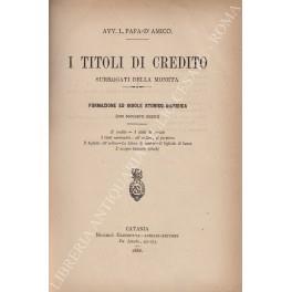 I titoli di credito surrogati della moneta. Formazione ed indole storico-giuridica (con documenti inediti) - copertina