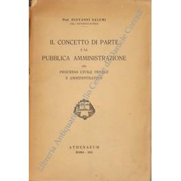 Il concetto di parte e la pubblica amministrazione nel processo civile penale e amministrativo - Giovanni Salemi - copertina