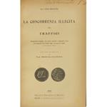 La concorrenza illecita nei traffici. Con una prefazione di Emanuele Gianturco