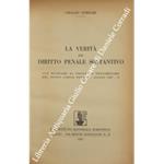 La verità nel diritto penale sostantivo. Con richiami al progetto preliminare del nuovo Codice penale - Luglio 1927 - V