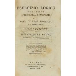 Esercizio logico sugli errori d'ideologia e zoologia ossia arte di trar profitto dai cattivi libri. Dissertazione di Melchiorre Gioja. - copertina