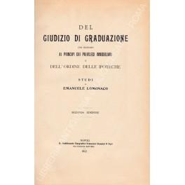 Del giudizio di graduazione con richiamo ai principi dei privilegi immobiliari e dell'ordine delle ipoteche. Studi - copertina