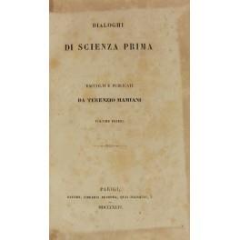 Dialoghi di scienza prima. Raccolti e pubblicati. Volume primo (unico pubblicato) - copertina