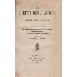 Dei diritti degli autori di opere dell'ingegno. Studi teorico-pratici sulla Legislazione italiana in rapporto colle Leggi delle altre Nazioni, coi Trattati internazionali e colle Decisioni dei Magistrati italiani e stranieri - copertina