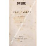 Opere.. Prima edizione napolitana con cenni biografici sull'autore raccolti da Francesco Prudenzano