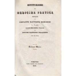 Istituzioni di medicina pratica dettate da Giovanni Battista Borsieri de Kanilfeld recate nell'idioma italiano dal dottor Raimondo Pellegrini con sue note - copertina