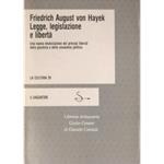 Legge, legislazione e libertà. Una nuova enunciazione dei principi liberali della giustizia e della economia politica. Edizione italiana a cura di Angelo Petroni e Stefano Monti Bragadin