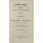 I principj della economia sociale esposti in ordine ideologico