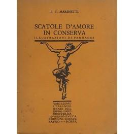 Scatole d'amore in conserva. Illustrazioni di Ivo Pannaggi. Coperta e fregi di Carlo A. Petrucci - copertina