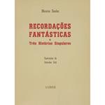 Recordacoes fantasticas e Tres Historias Singulares. Ilustracoes de Salvador Dal√¨
