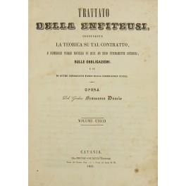 Trattato della enfiteusi contenente la teorica su tal contratto e numerose teorie novelle su quei ad esso intimamente connessi sulle obbligazioni e su di altre importanti parti della legislazione civile - Francesco Duscio - copertina