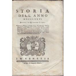 Storia dell'anno MDCCLXXVI divisa in quattro libri. Ne' quali si descrive la guerra civile dell'America Inglese e le vittorie ottenute dalle truppe della Corona. Le interessanti novelle differenze tra Spagna e il Portogallo e tra la Russia e la Porta - copertina