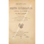 Trattato di diritto ecclesiastico cattolico ed evangelico. Edizione italiana riveduta in collaborazione con l'Autore ed ampiamente annotata per rispetto al diritto italiano dall'Avv. Francesco Ruffini