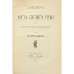 Lineamenti di pratica legislativa penale esposti mediante svariate esemplificazioni