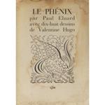 Le Phenix. Avec dix-huit dessins de Valentine Hugo