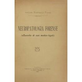 Neuropatologia forense. (Raccolta di casi medico-legali) - Raffaele Pisani - copertina