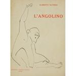 L' angolino. (Con quattro illustrazioni originali dell'A.)