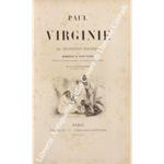 Paul et Virginie suivi de la chaumiere indienne, precede d'une notice historique sur Bernardin de Saint-Pierre par M. C. A. Sainte-Beuve