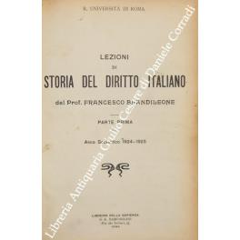 Lezioni di storia del diritto italiano. Parte prima. Parte seconda. Anno scolastico 1924-1925 - copertina