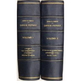 Difese penali. Studi di giurisprudenza penale. Arringhe civili. Vol. I - I ribelli. Gli ammonitori. I violenti. Figure diverse. Vol. II - Difese penali (seguito). Studi di giurisprudenza. Arringhe civili. Saggi varii - Enrico Ferri - copertina